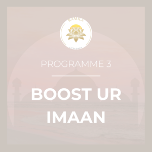 Programme 4 - BOOST UR IMAAN